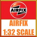 Airfix 1/32 Scale