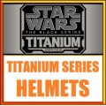Star Wars Titanium Helmets