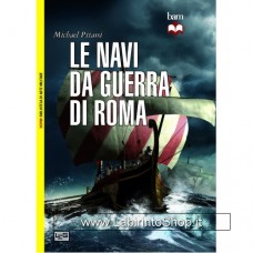 Leg - Biblioteca di Arte Militare - Le Navi da Guerra di Roma