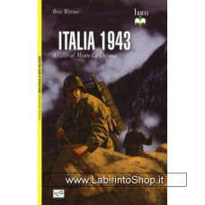 Leg - Biblioteca di Arte Militare - Italia 1943. Assalto al Monte La Defensa