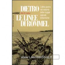 Leg - Le guerre - Dietro le linee di Rommel. L'altra guerra nel deserto delle truppe speciali britanniche