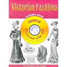 Victorian Fashions CD-ROM and Book (Dover Electronic Clip Art)